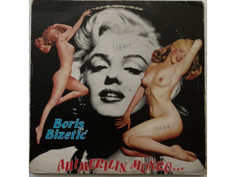 BORIS BIZETIC — AH ! MERILIN MONRO...