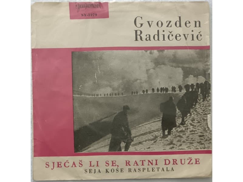 GVOZDEN RADICEVIC — SJECAS LI SE RATNI DRUZE