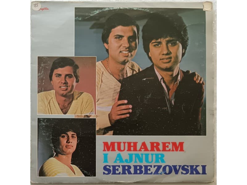 MUHAREM I AJNUR SERBEZOVSKI — Muharem i Ajnur