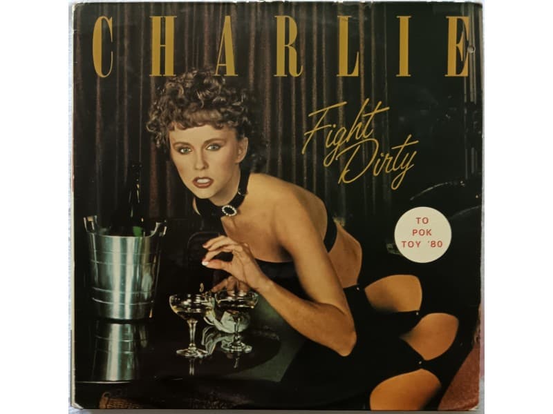 CHARLIE — FIGHT DIRTY