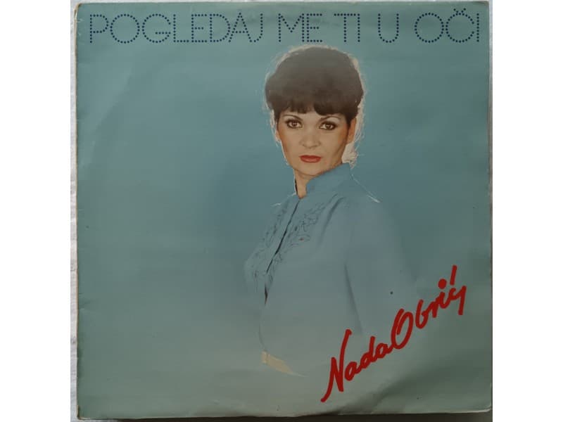 NADA OBRIC — PODLEDAJ ME TI U OCI