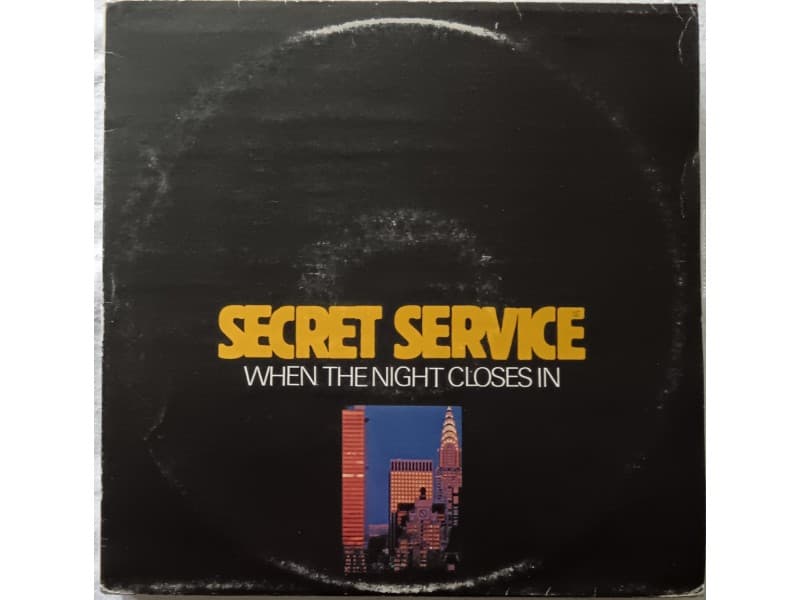 SECRET SERVICE — WHEN THE NIGHT CLOSES IN