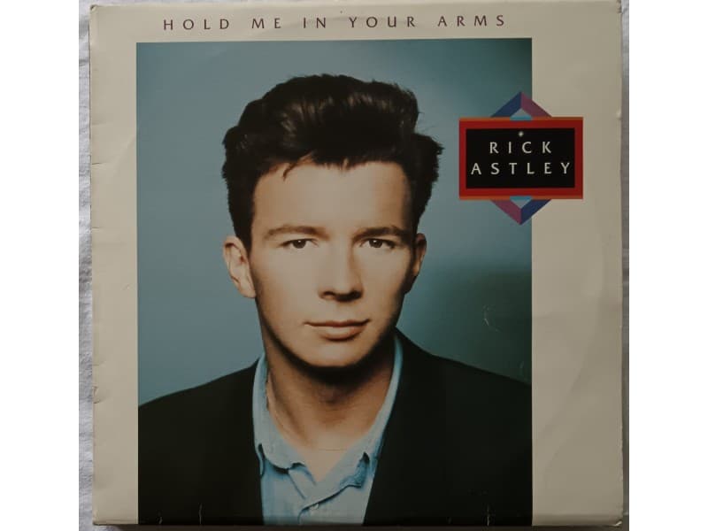 RICK ASTLEY — HOLD ME IN YOUR ARMS