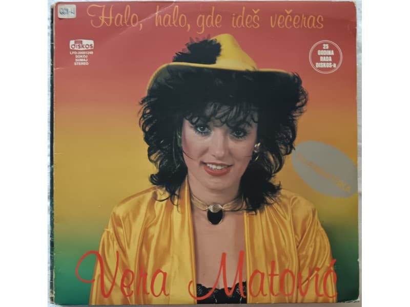 VERA MATOVIC — Halo, halo, gde ides veceras