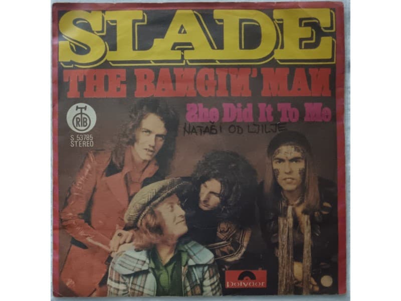 SLADE — THE BANGIN` MAN
