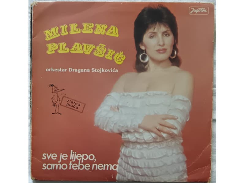 MILENA PLAVSIC — Sve je lepo samo tebe nema