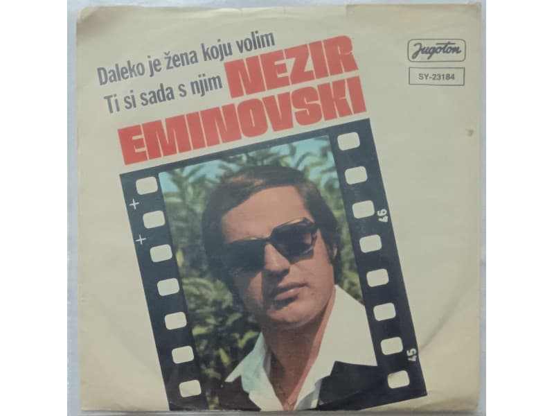 NEZIR EMINOVSKI — DALEKO JE ZENA KOJU VOLIM