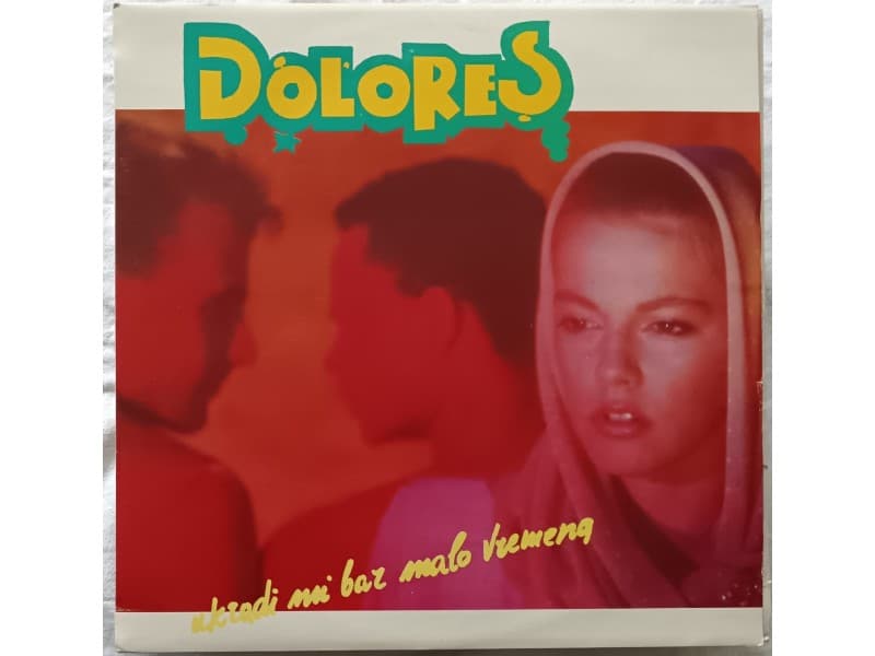 Grupa Dolores — Ukradi mi bar malo vremena ( Mint )