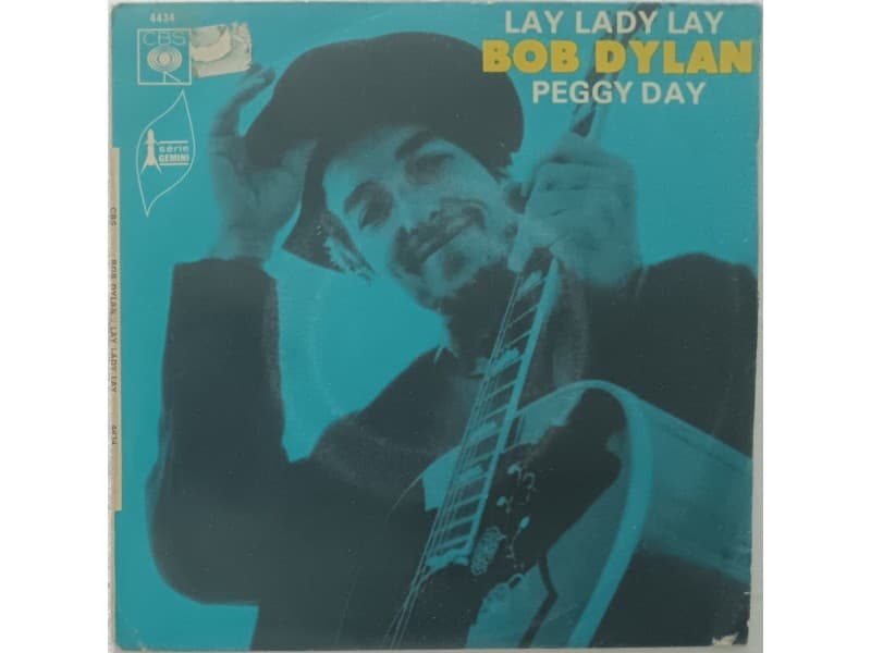 BOB DYLAN — LAY LADY LAY / PEGGY DAY