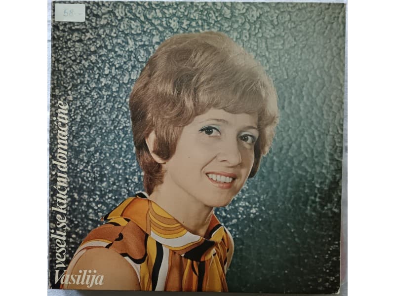 VASILIJA RADOJCIC-VESELI SE KUCNI DOMACINE — —