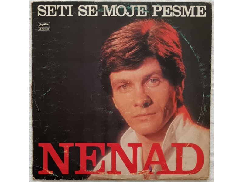 NENAD JOVANOVIC — SETI SE MOJE PESME