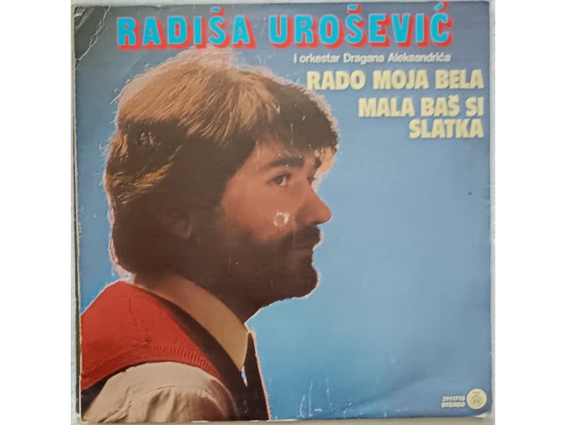 RADISA UROSEVIC — RADO MOJA BELA