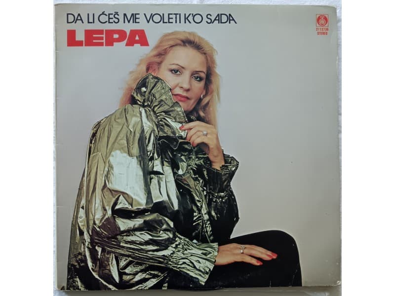 LEPA LUKIC — DA LI CES ME VOLETI K`O SADA