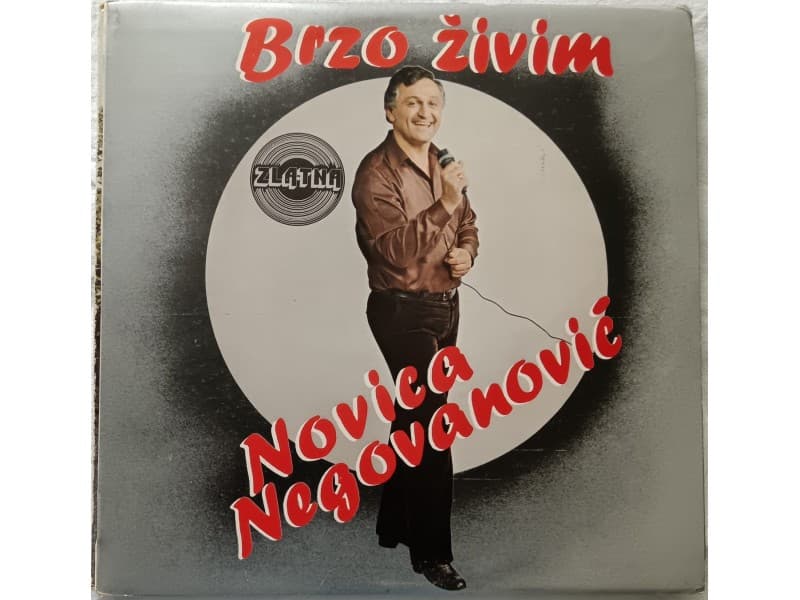 NOVICA NEGOVANOVIC — BRZO ZIVIM