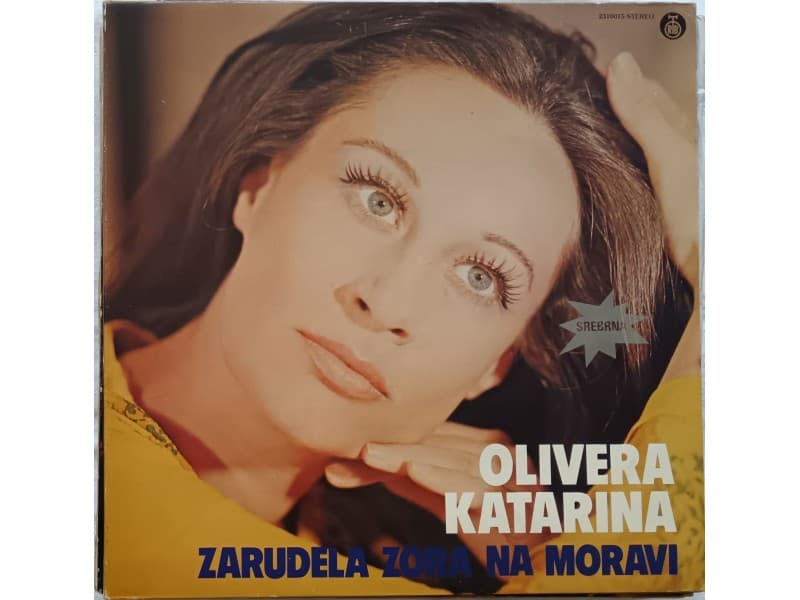 OLIVERA KATARINA — ZARUDELA ZORA NA MORAVI