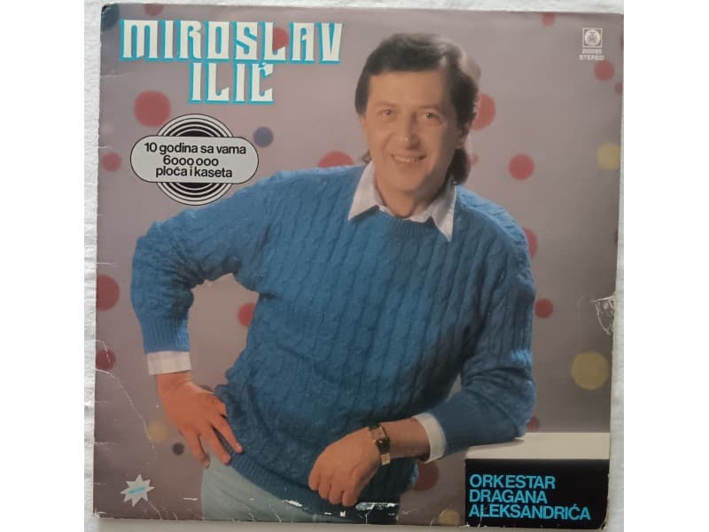 MIROSLAV ILIC — 10 GODINA SA VAMA