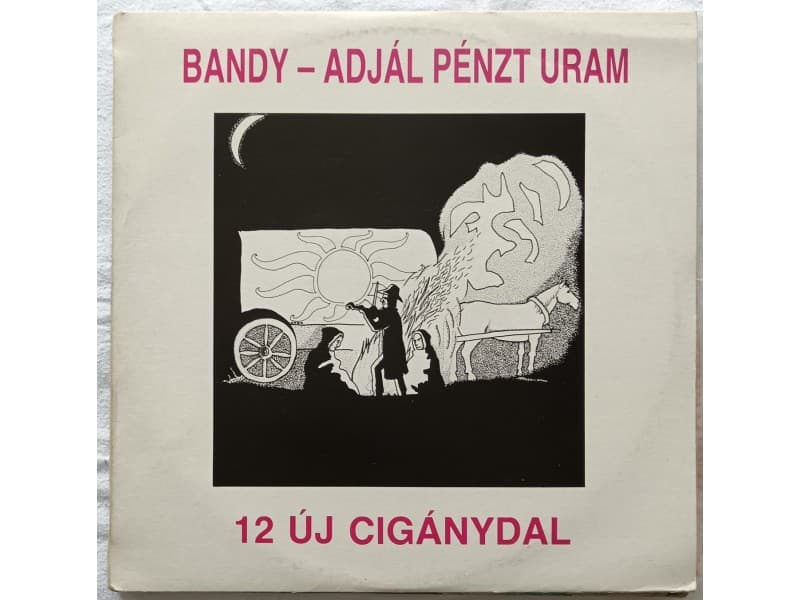 BANDY — ADJAL PENZIT URAM-12 UJ CIGANYDAL
