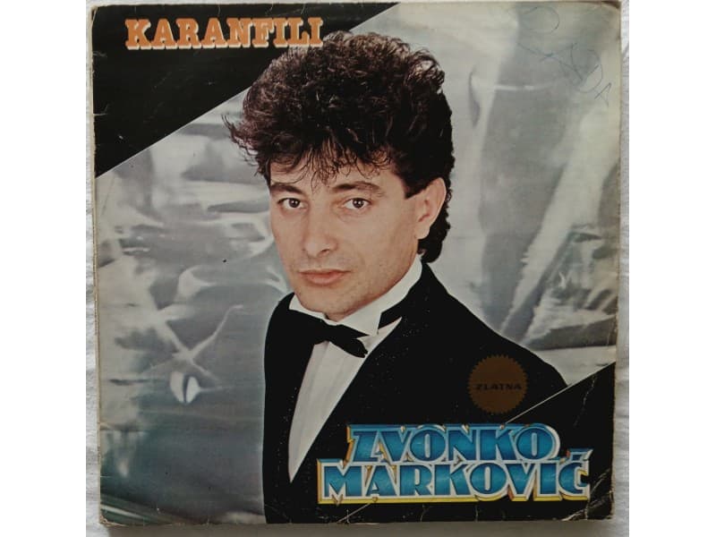 ZVONKO MARKOVIC — KARANFILI