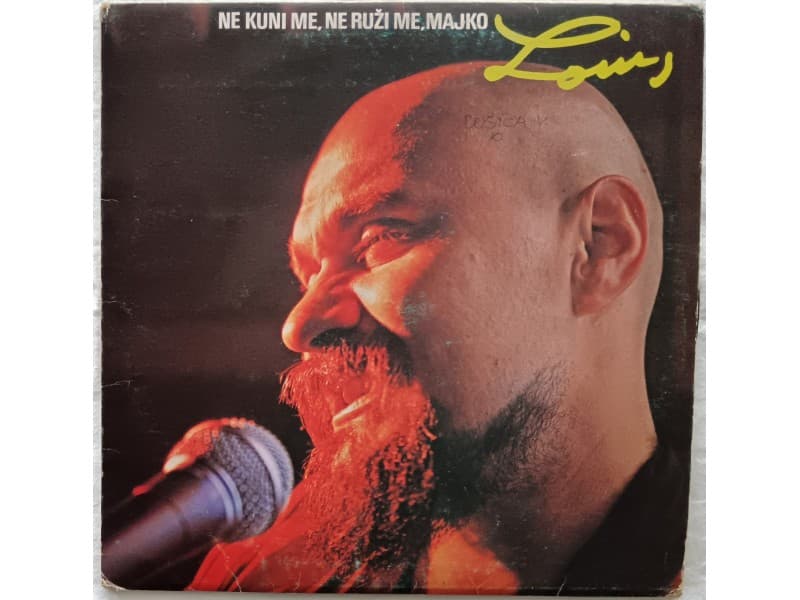 LOUIS — NE KUNI ME, NE RUZI ME MAJKO
