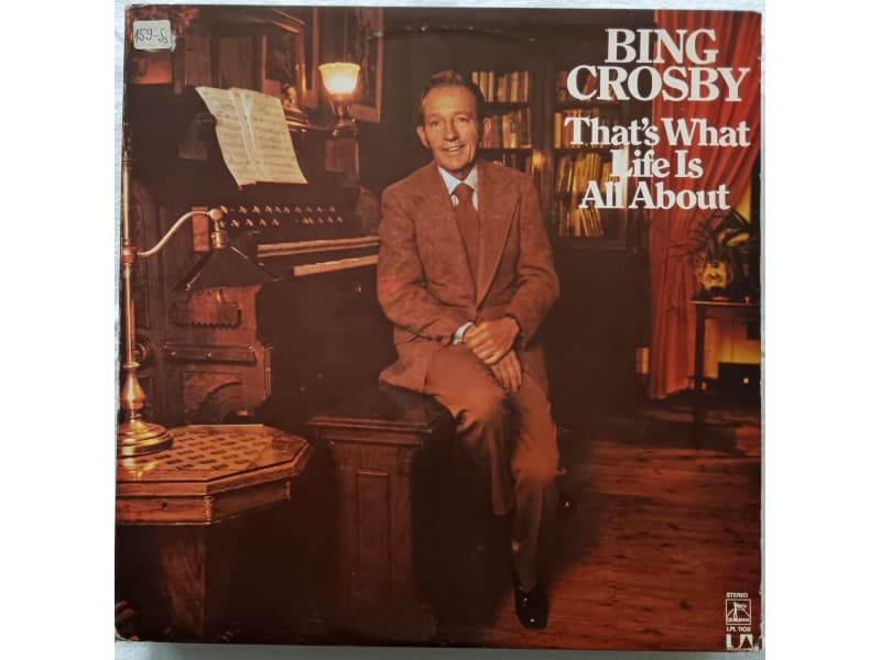 BING KROSBY — That`s what life is all about