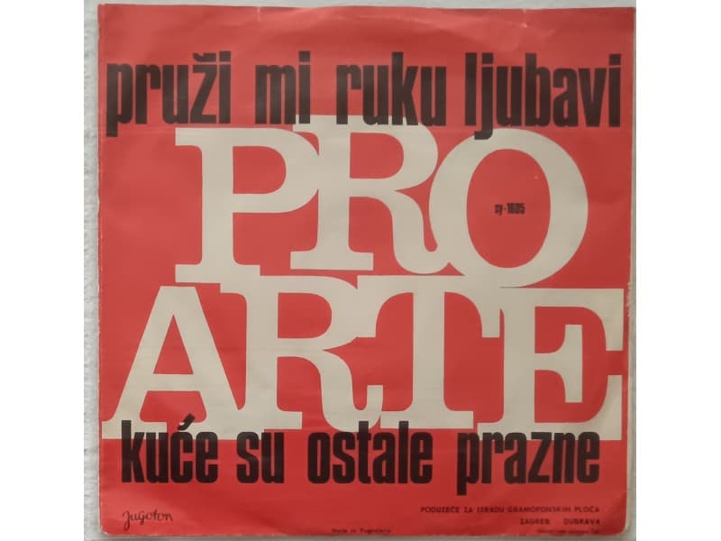 PRO ARTE — PRUZI MI RUKU LJUBAVI