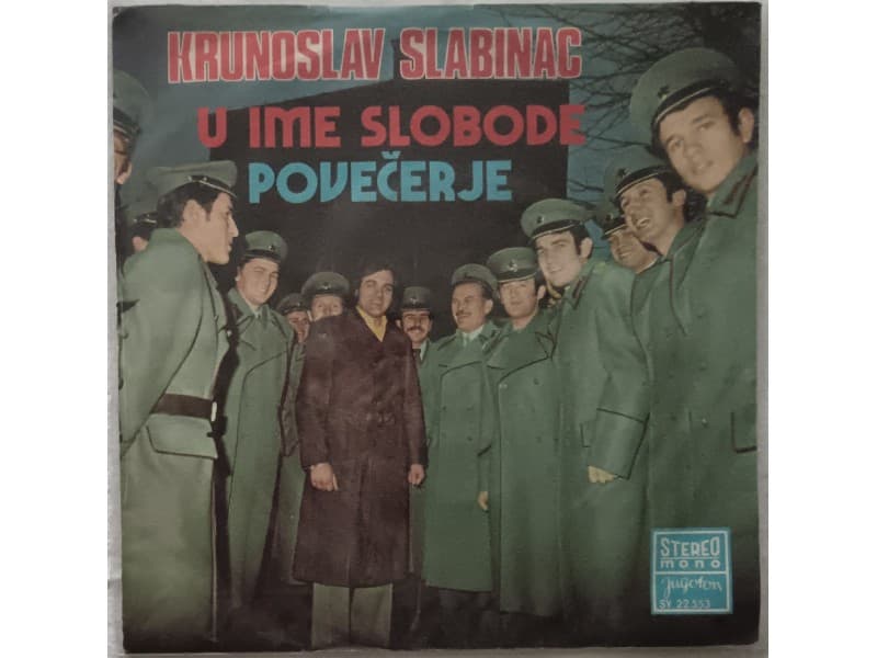 KRUNOSLAV SLABINAC — U IME SLOBODE