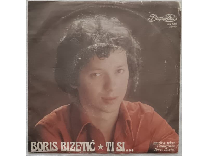 BORIS BIZETIC — TI SI ...