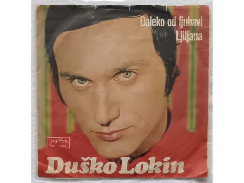 DUSKO LOKIN — DALEKO OD LJUBAVI