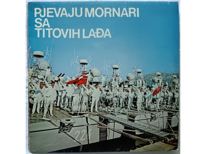 Various — PJEVAJU MORNARI SA TITOVIH LADJA