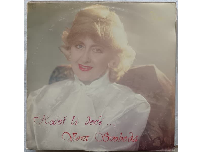 VERA SVOBODA — HOCES LI DOCI...