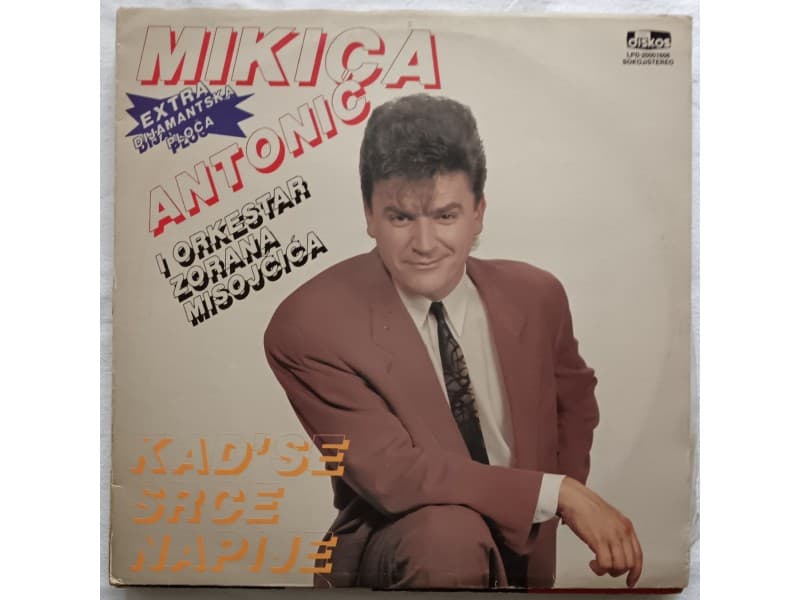 MIKICA ANTONIC — KAD SE SRCE NAPIJE