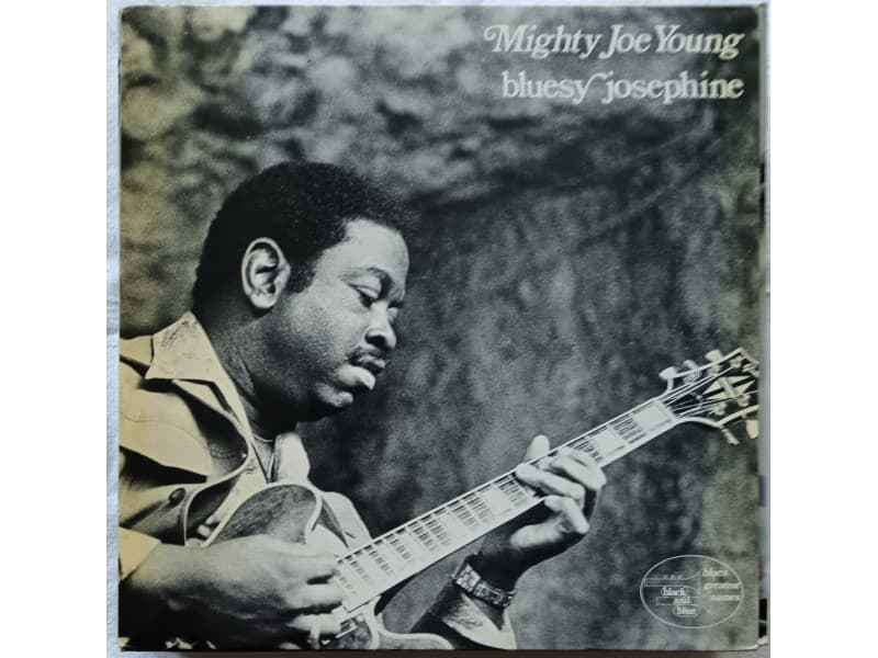 MIGHTY JOE YOUNG — BLUESY JOSEPHINE