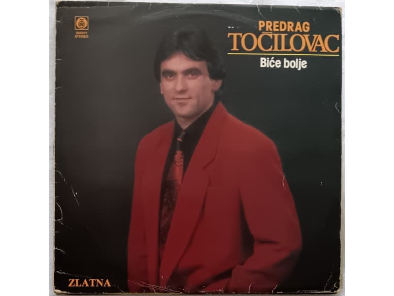 PREDRAG TOCILOVAC — BICE BOLJE