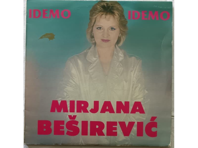 MIRJANA BESIREVIC — IDEMO IDEMO