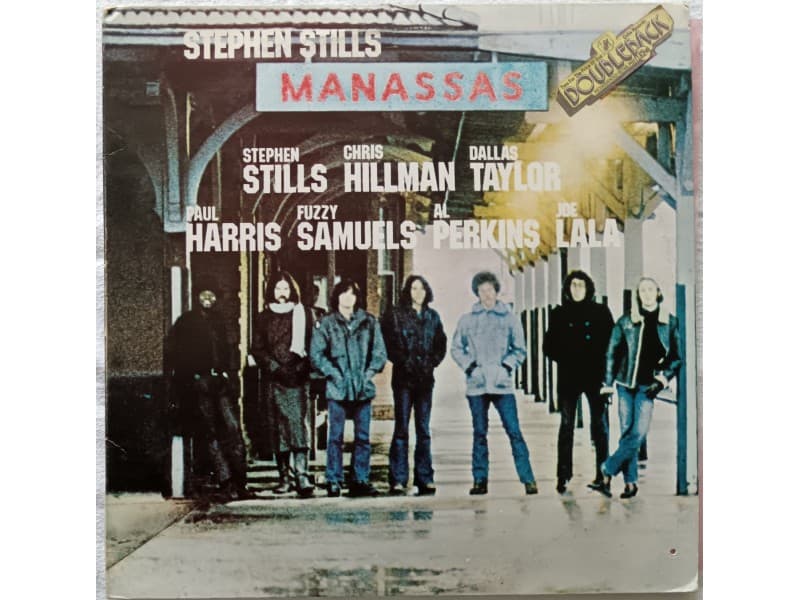 STEPHEN STILLS, MANASSAS — 2LP MANASSAS