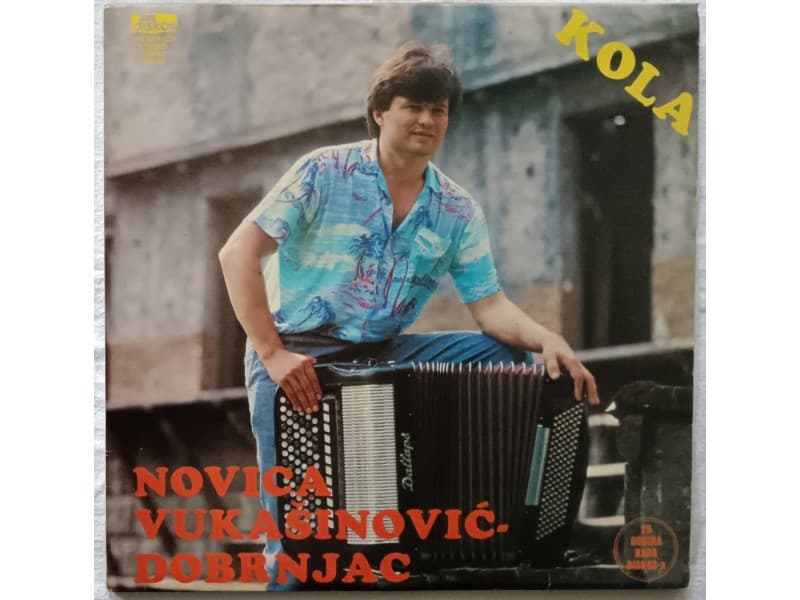 NOVICA VUKASINOVIC DOBRNJAC — KOLA