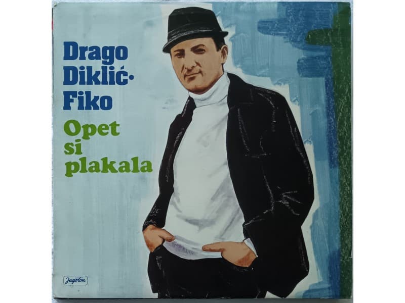 DRAGO DIKLIC FIKO — OPET SI PLAKALA