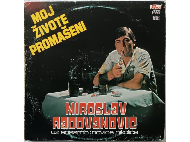 MIROSLAV RADOVANOVIC — Moj zivote promaseni