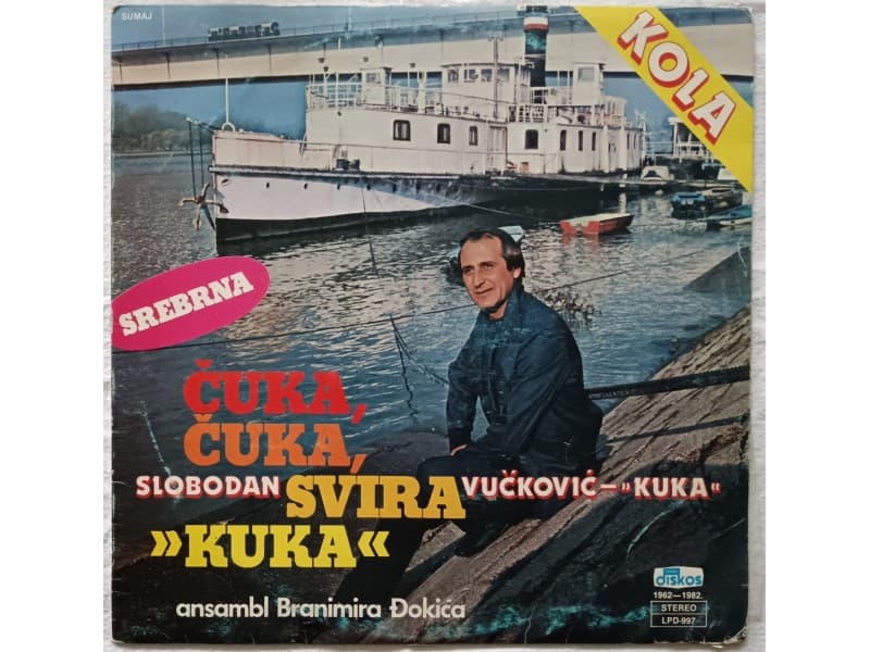 SLOBODAN VUCKOVIC KUKA-Cuka,cuka svira Kuka — —