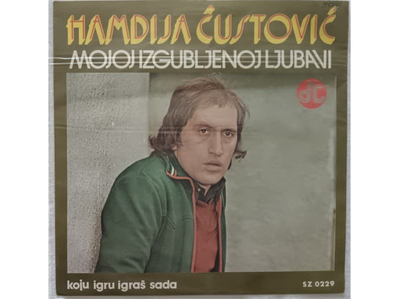HAMDIJA CUSTOVIC — Mojoj izgubljenoj ljubavi