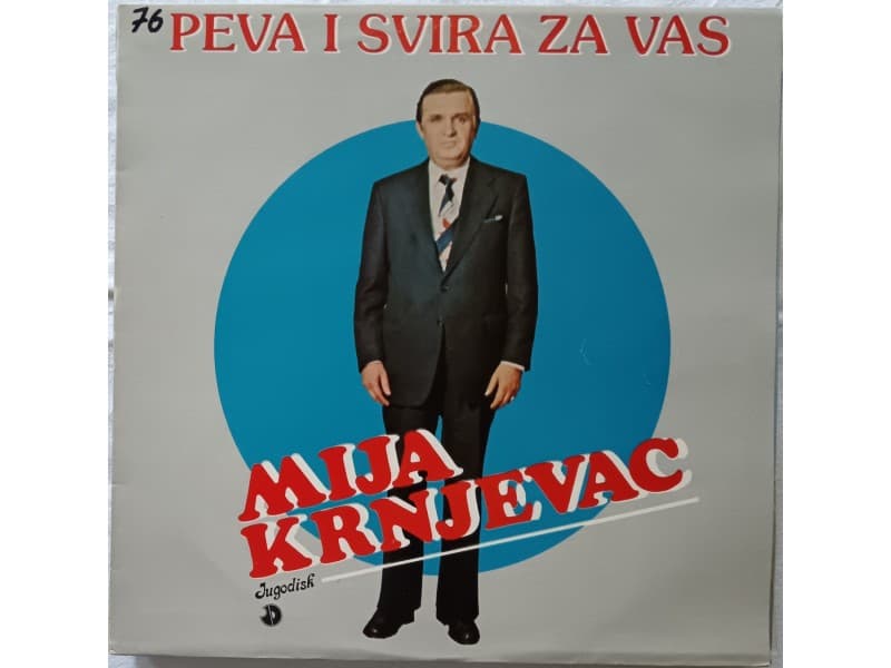 MIJA KRNJEVAC — PEVA I SVIRA ZA VAS