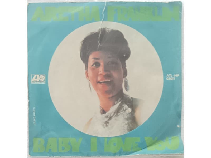 ARETHA FRANKLIN — BABY I LOVE YOU
