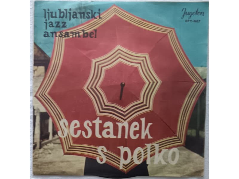 LJUBLJANSKI JAZZ ANSAMBL — Sestanek s polko