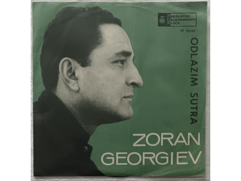 ZORAN GEORGIEV — ODLAZIM SUTRA
