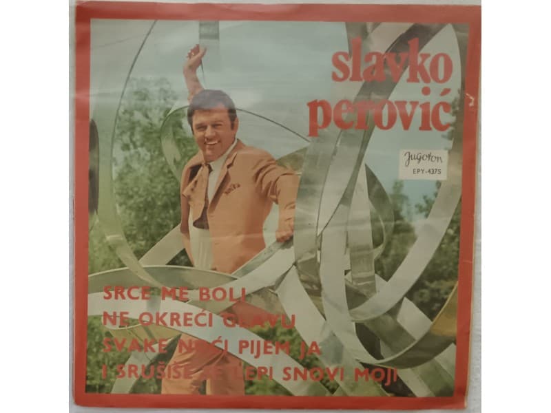 SLAVKO PEROVIC — SRCE ME BOLI