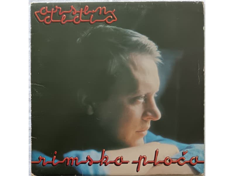 ARSEN DEDIC — RIMSKA PLOCA