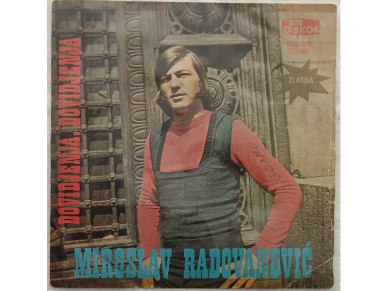 MIROSLAV RADOVANOVIC — DOVIDJENJA, DOVIDJENJA