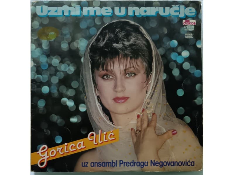 GORICA ILIC — UZMI ME U NARUCJE