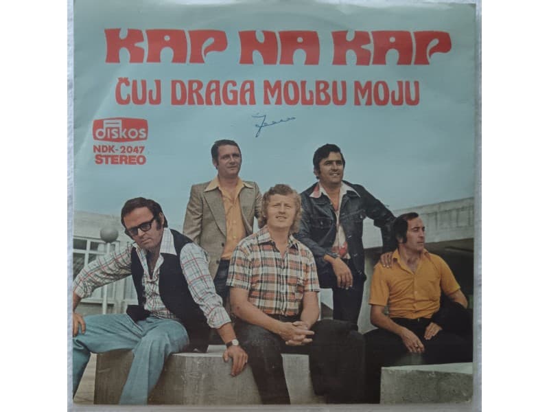 KAP NA KAP — CUJ DRAGA MOLBU MOJU