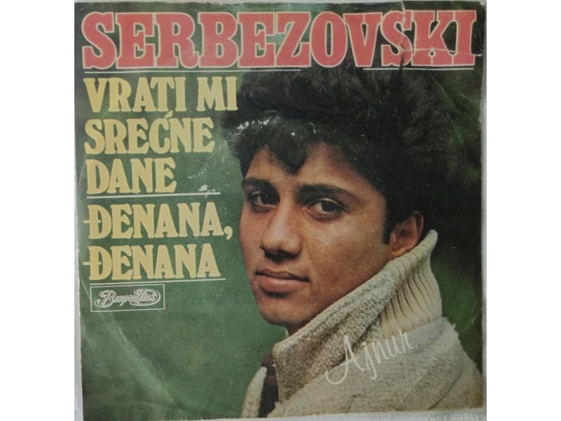 AJNUR SERBEZOVSKI — VRATIMI SRECNE DANE